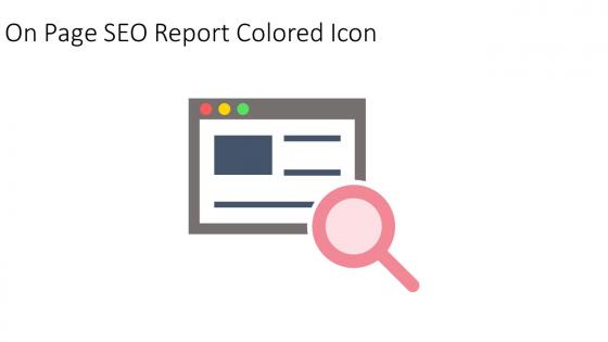 On Page SEO Report Colored Icon In Powerpoint Pptx Png And Editable Eps Format