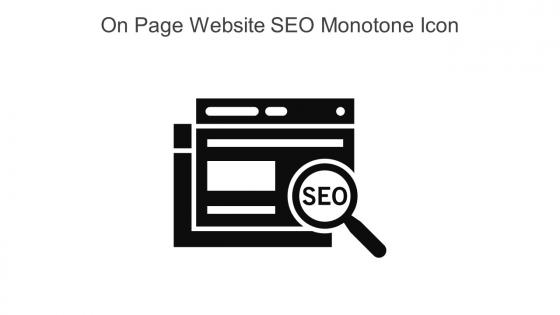 On Page Website SEO Monotone Icon In Powerpoint Pptx Png And Editable Eps Format
