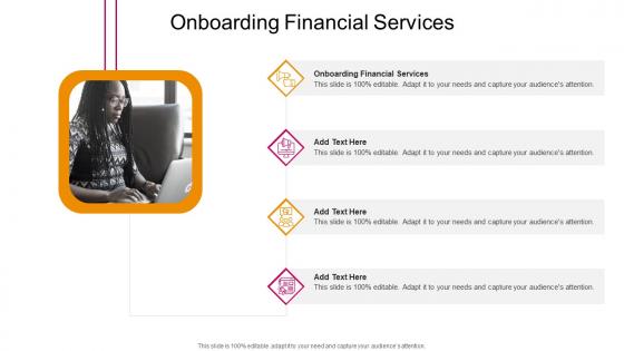 Onboarding Financial Services In Powerpoint And Google Slides Cpb