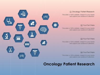 Oncology patient research ppt powerpoint presentation slides display