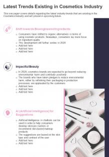 One page latest trends existing in cosmetics industry presentation report infographic ppt pdf document