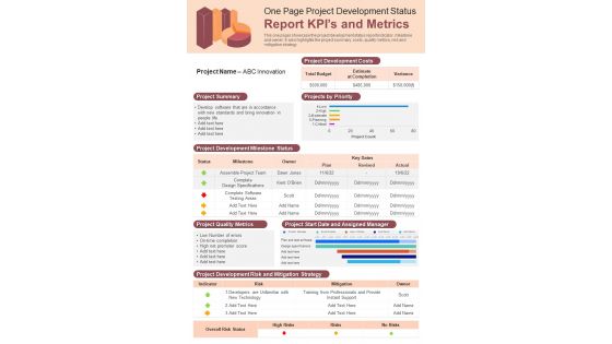 One Page Project Development Status Report KPIs And Metrics Presentation Report Infographic Ppt Pdf Document