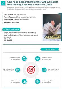 One page research statement with complete and pending research and future goals report infographic ppt pdf document