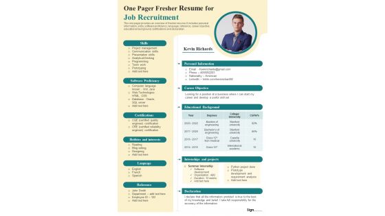 One Pager Fresher Resume For Job Application Presentation Report Infographic Ppt Pdf Document