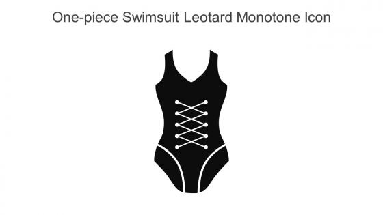 One Piece Swimsuit Leotard Monotone Icon In Powerpoint Pptx Png And Editable Eps Format
