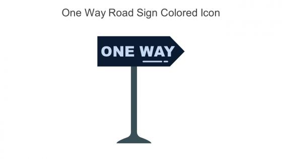 One Way Road Sign Colored Icon In Powerpoint Pptx Png And Editable Eps Format