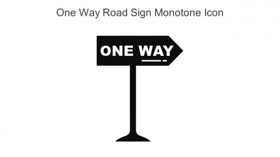One Way Road Sign Monotone Icon In Powerpoint Pptx Png And Editable Eps Format