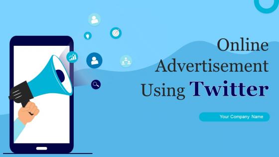 Online Advertisement Using Twitter Powerpoint Presentation Slides