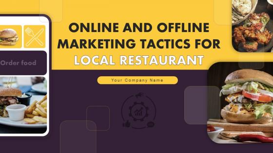 Online And Offline Marketing Tactics For Local Restaurant Powerpoint Presentation Slides