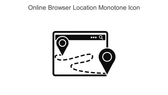 Online Browser Location Monotone Icon In Powerpoint Pptx Png And Editable Eps Format