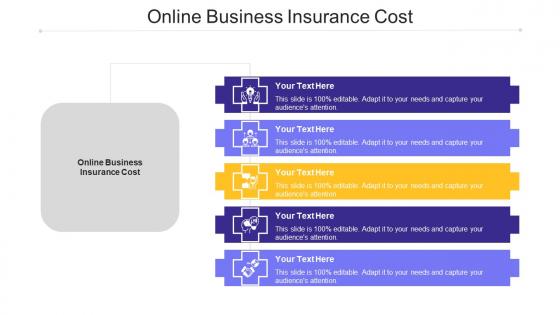 Online Business Insurance Cost Ppt Powerpoint Presentation Professional Ideas Cpb