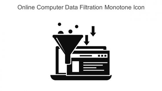Online Computer Data Filtration Monotone Icon In Powerpoint Pptx Png And Editable Eps Format