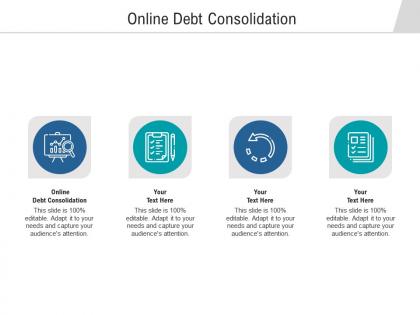 Online debt consolidation ppt powerpoint presentation pictures skills cpb