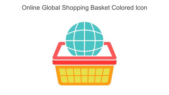 Online Global Shopping Basket Colored Icon In Powerpoint Pptx Png And Editable Eps Format