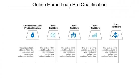 Online home loan pre qualification ppt powerpoint presentation templates cpb