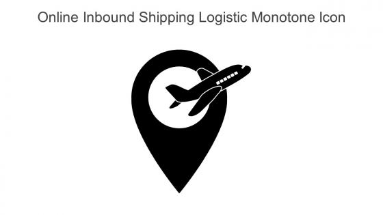 Online Inbound Shipping Logistic Monotone Icon In Powerpoint Pptx Png And Editable Eps Format