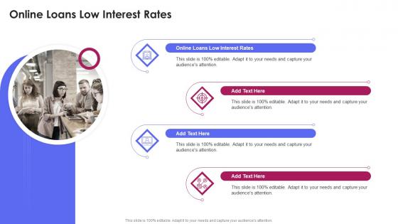 Online Loans Low Interest Rates In Powerpoint And Google Slides Cpb