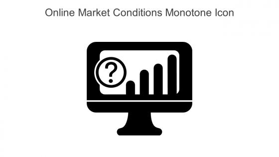 Online Market Conditions Monotone Icon In Powerpoint Pptx Png And Editable Eps Format