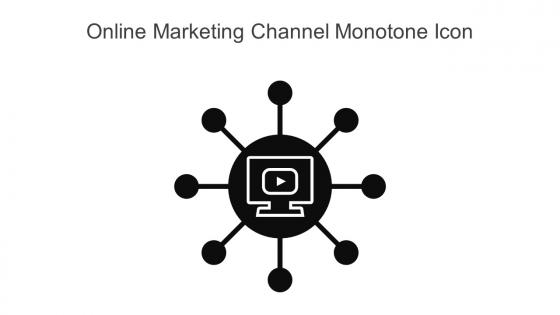 Online Marketing Channel Monotone Icon In Powerpoint Pptx Png And Editable Eps Format