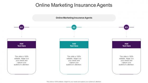 Online Marketing Insurance Agents In Powerpoint And Google Slides Cpb