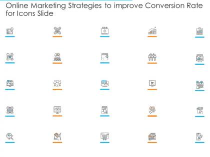 Online marketing strategies to improve conversion rate for icons slide ppt layouts