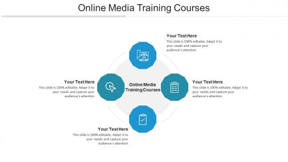 Online media training courses ppt powerpoint presentation show outline cpb
