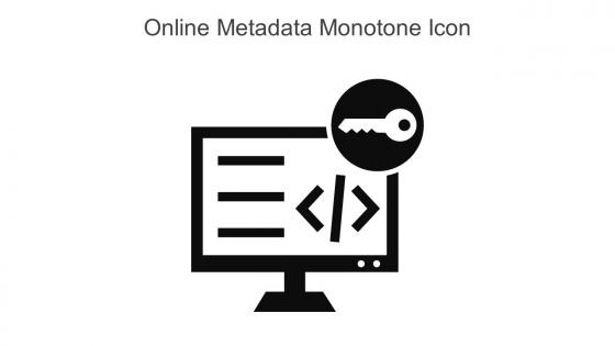 Online Metadata Monotone Icon In Powerpoint Pptx Png And Editable Eps Format