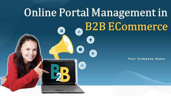 Online Portal Management In B2B Ecommerce Powerpoint Presentation Slides