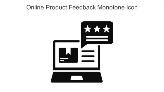 Online Product Feedback Monotone Icon In Powerpoint Pptx Png And Editable Eps Format