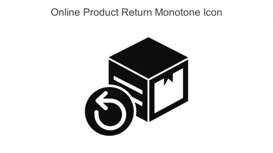 Online Product Return Monotone Icon In Powerpoint Pptx Png And Editable Eps Format