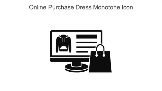Online Purchase Dress Monotone Icon In Powerpoint Pptx Png And Editable Eps Format