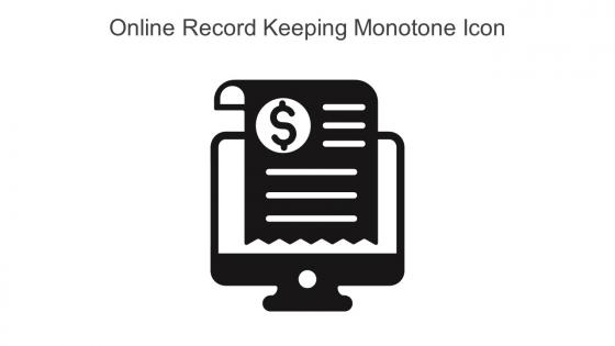 Online Record Keeping Monotone Icon In Powerpoint Pptx Png And Editable Eps Format