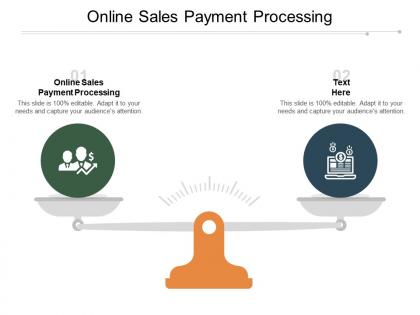 Online sales payment processing ppt powerpoint presentation show template cpb