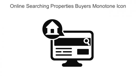 Online Searching Properties Buyers Monotone Icon In Powerpoint Pptx Png And Editable Eps Format