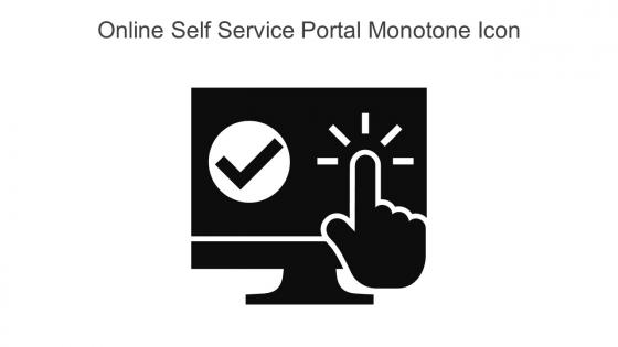 Online Self Service Portal Monotone Icon In Powerpoint Pptx Png And Editable Eps Format