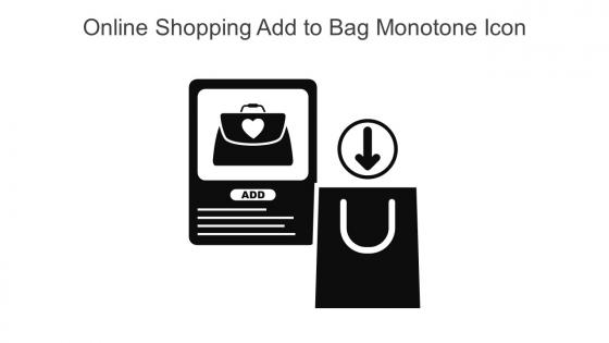 Online Shopping Add To Bag Monotone Icon In Powerpoint Pptx Png And Editable Eps Format