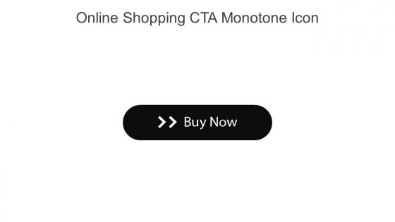 Online Shopping CTA Monotone Icon In Powerpoint Pptx Png And Editable Eps Format