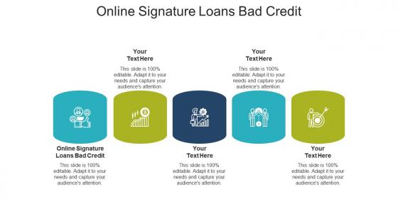 Online signature loans bad credit ppt powerpoint presentation ideas designs cpb