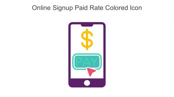 Online Signup Paid Rate Colored Icon In Powerpoint Pptx Png And Editable Eps Format