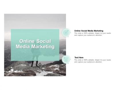 Online social media marketing ppt powerpoint presentation summary images cpb