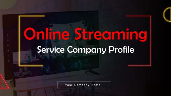 Online Streaming Service Company Profile Powerpoint Presentation Slides CP CD V