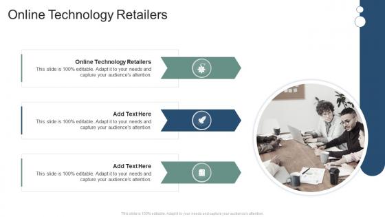 Online Technology Retailers In Powerpoint And Google Slides Cpb
