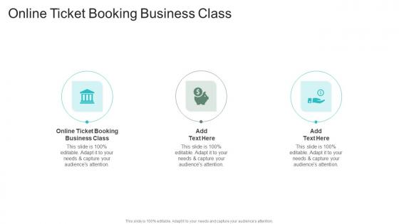 Online Ticket Booking Business Class In Powerpoint And Google Slides Cpb