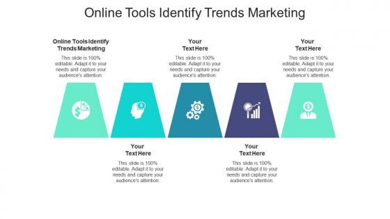 Online tools identify trends marketing ppt powerpoint presentation model templates cpb