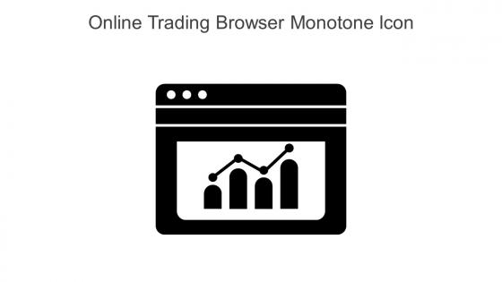 Online Trading Browser Monotone Icon In Powerpoint Pptx Png And Editable Eps Format