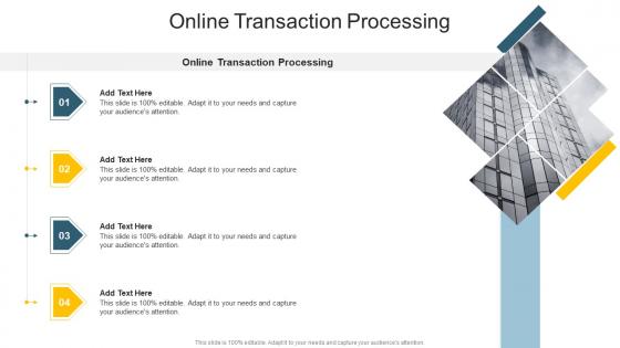 Online Transaction Processing In Powerpoint And Google Slides Cpb