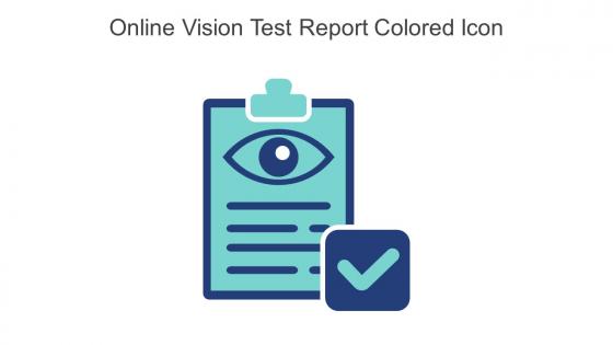 Online Vision Test Report Colored Icon In Powerpoint Pptx Png And Editable Eps Format