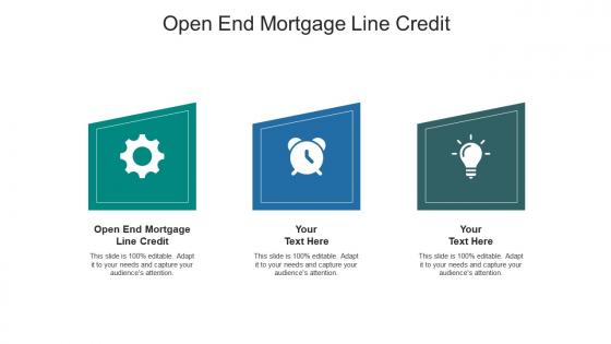 Open end mortgage line credit ppt powerpoint presentation styles deck cpb