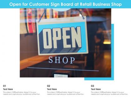 Open for customer sign board at retail business shop