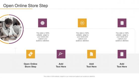 Open Online Store Step In Powerpoint And Google Slides Cpb